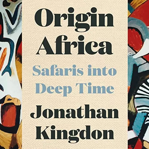 Origin Africa By Jonathan Kingdon