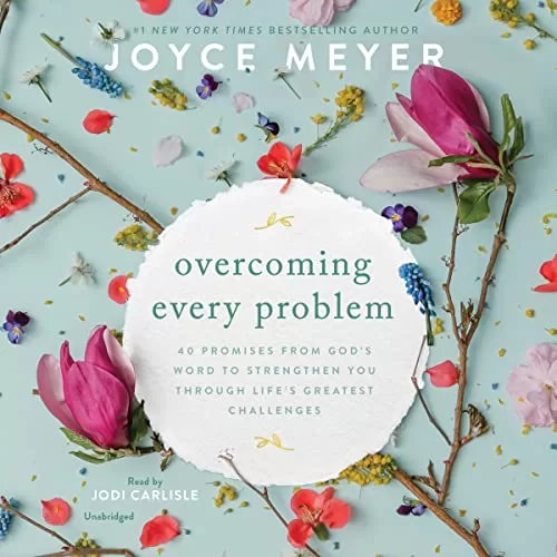 Overcoming Every Problem By Joyce Meyer