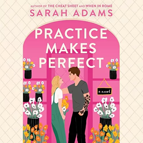 Practice Makes Perfect By Sarah Adams