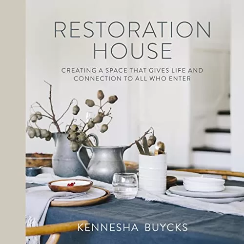 Restoration House By Kennesha Buycks