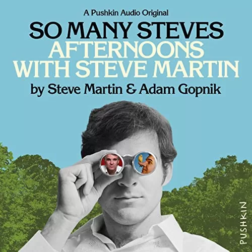 So Many Steves By Steve Martin, Adam Gopnik