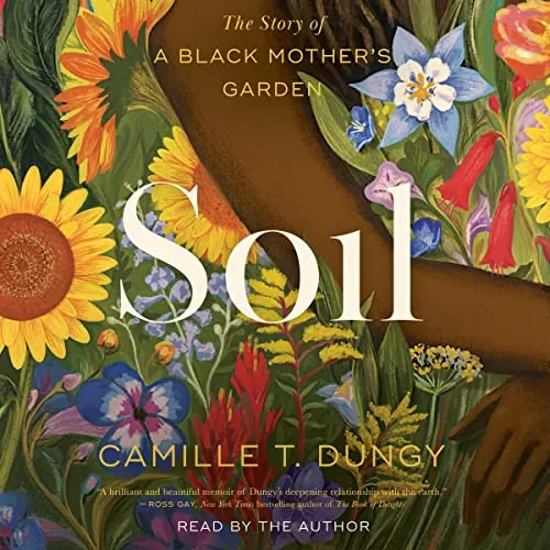 Soil By Camille T. Dungy