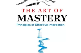 The Art of Mastery By Peter Ralston