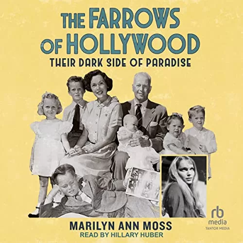 The Farrows of Hollywood By Marilyn Ann Moss