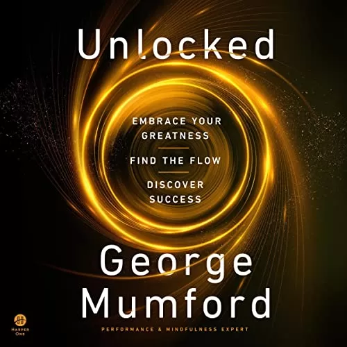 Unlocked By George Mumford