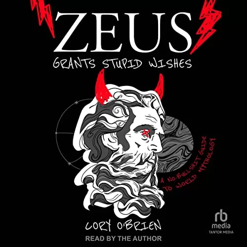 Zeus Grants Stupid Wishes By Cory O'Brien