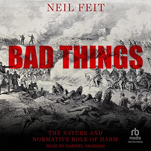 Bad Things By Neil Feit