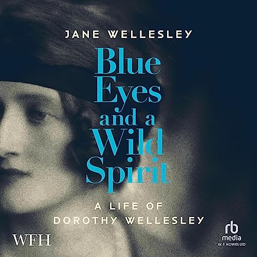 Blue Eyes and a Wild Spirit By Jane Wellesley