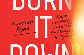 Burn It Down By Maureen Ryan