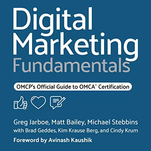 Digital Marketing Fundamentals By Greg Jarboe, Matt Bailey, Michael Stebbins