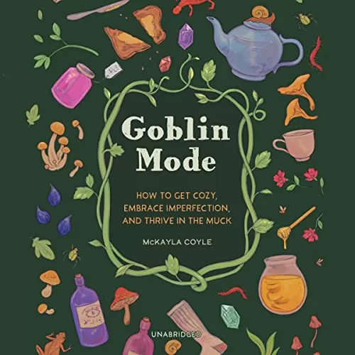 Goblin Mode By McKayla Coyle