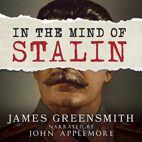 In the Mind of Stalin By James Greensmith