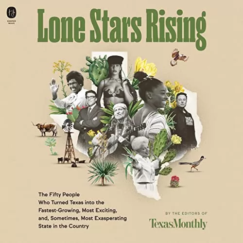 Lone Stars Rising By Editors of Texas Monthly