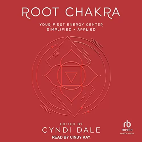 Root Chakra By Cyndi Dale