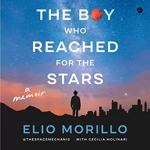 The Boy Who Reached for the Stars By Elio Morillo