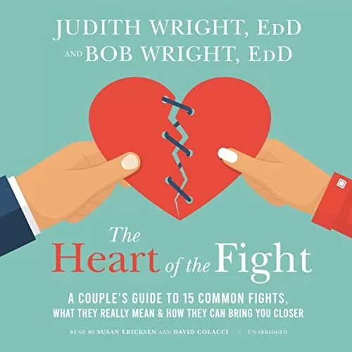 The Heart of the Fight By Bob Wright EdD, Judith Wright EdD