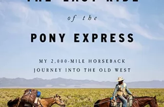 The Last Ride of the Pony Express By Will Grant