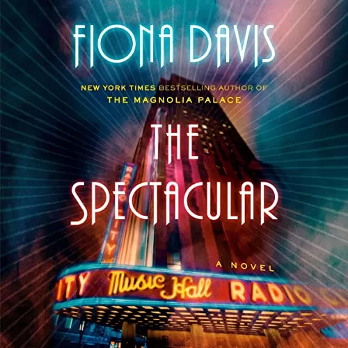 The Spectacular By Fiona Davis