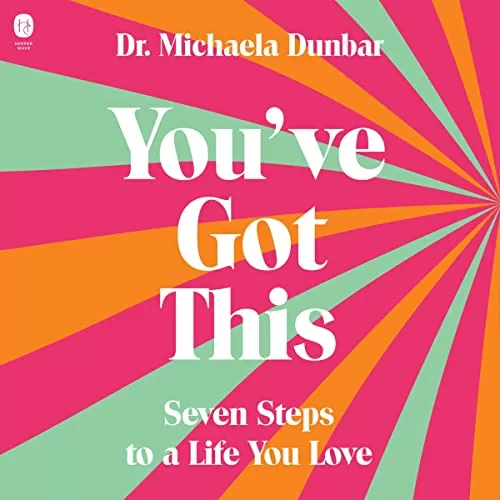 You've Got This By Michaela Dunbar