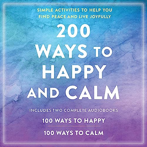 200 Ways to Happy and Calm By Adams Media
