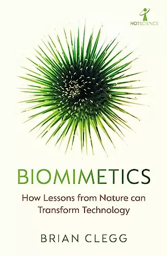 Biomimetics By Brian Clegg