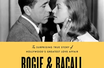 Bogie & Bacall By William J. Mann