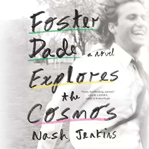 Foster Dade Explores the Cosmos By Nash Jenkins