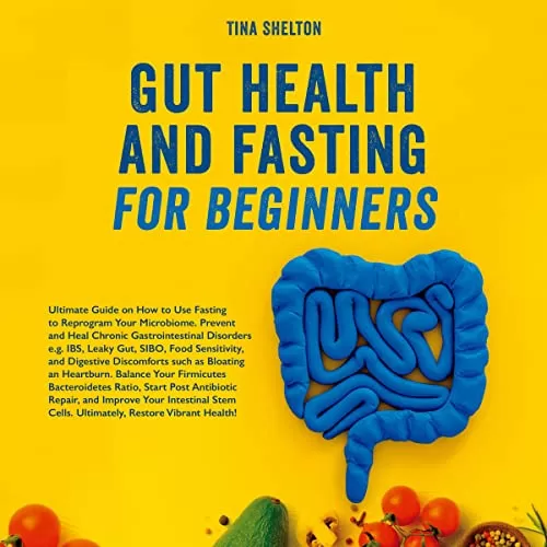 Gut Health and Fasting for Beginners By Tina Shelton