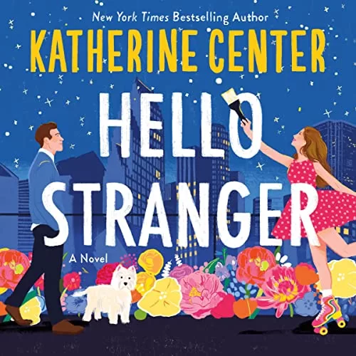 Hello Stranger By Katherine Center