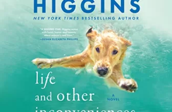 Life and Other Inconveniences By Kristan Higgins