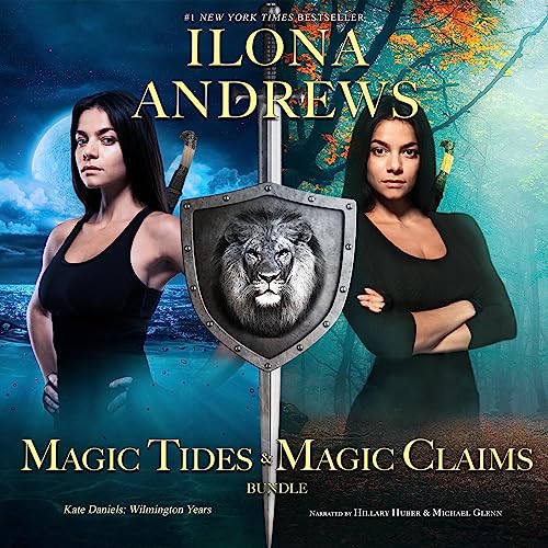 Magic Tides & Magic Claims By Ilona Andrews