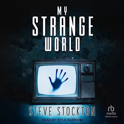My Strange World By Steve Stockton