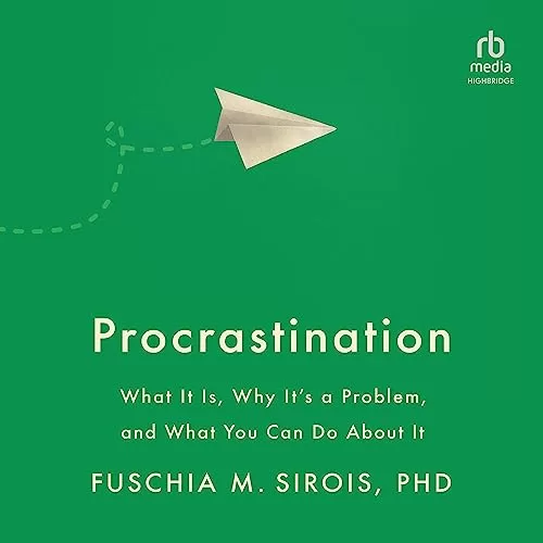 Procrastination By Fuschia M. Sirois