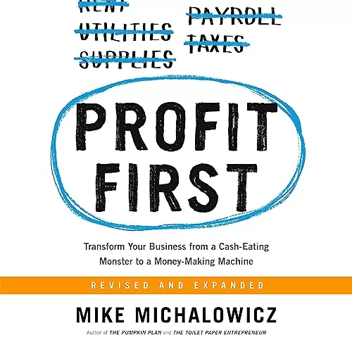 Profit First By Mike Michalowicz