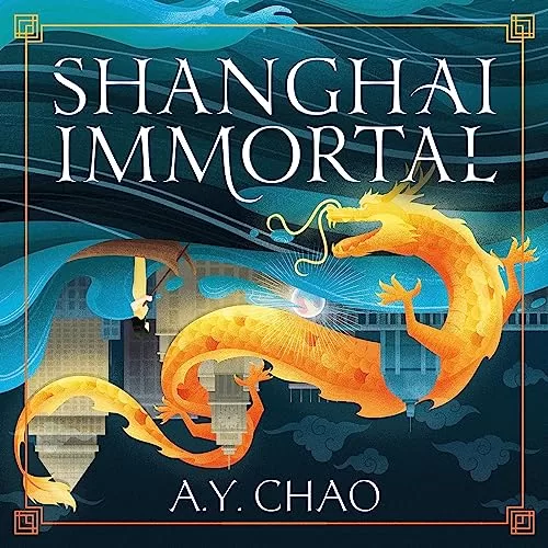 Shanghai Immortal By A. Y. Chao