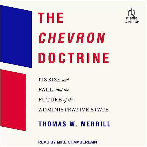 The Chevron Doctrine By Thomas W. Merrill