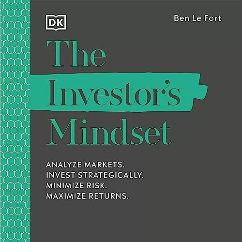 The Investor's Mindset By Ben Le Fort