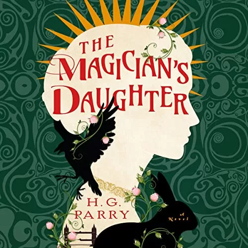 The Magician's Daughter By H. G. Parry