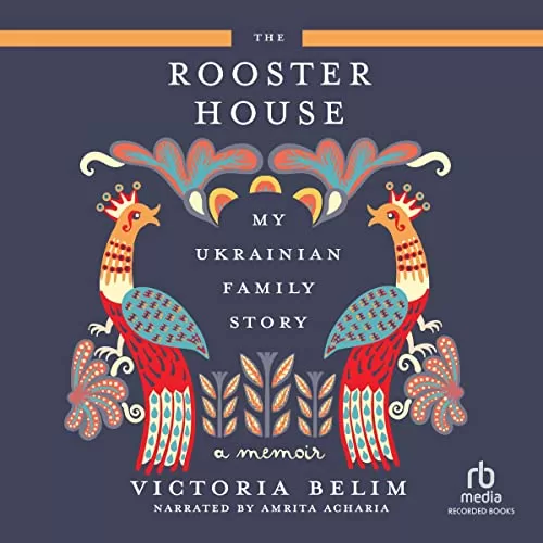 The Rooster House By Victoria Belim