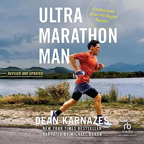 Ultramarathon Man (Revised) By Dean Karnazes
