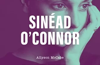 Why Sinéad O'Connor Matters By Allyson McCabe