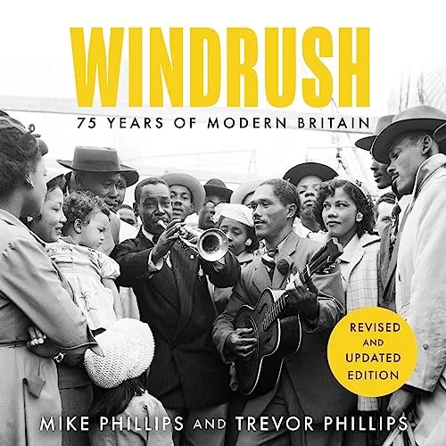 Windrush By Trevor Phillips, Mike Phillips