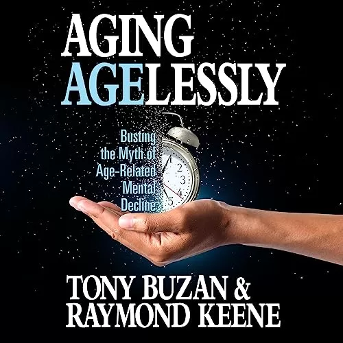 Aging Agelessly By Tony Buzan