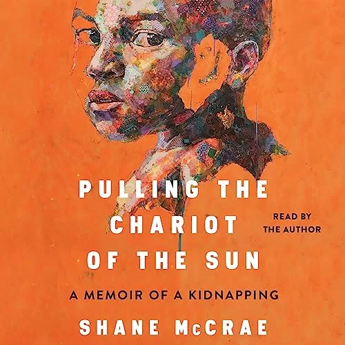 Pulling the Chariot of the Sun By Shane McCrae