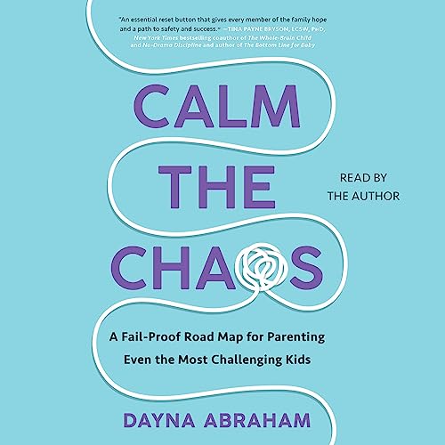 Calm the Chaos By Dayna Abraham