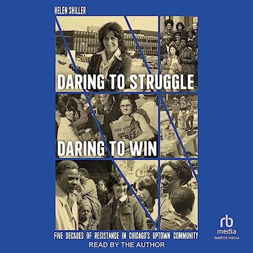 Daring to Struggle, Daring to Win By Helen Shiller
