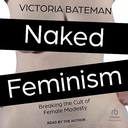 Naked Feminism By Victoria Bateman