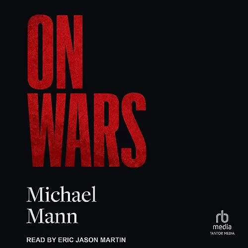 On Wars By Michael Mann