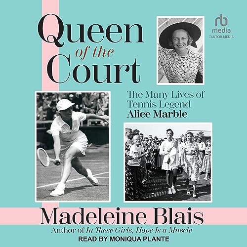 Queen of the Court By Madeleine Blais