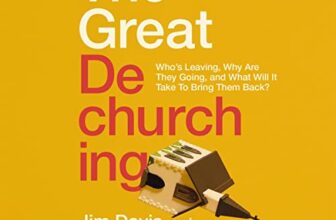 The Great Dechurching By Jim Davis, Michael Graham